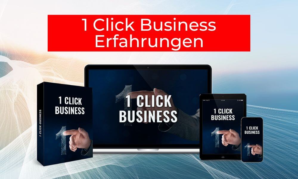 1 Click Business Erfahrungen