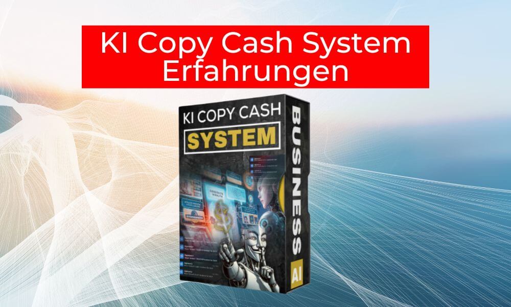 KI Copy Cash System Erfahrungen