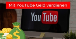 Mit YouTube Geld verdienen